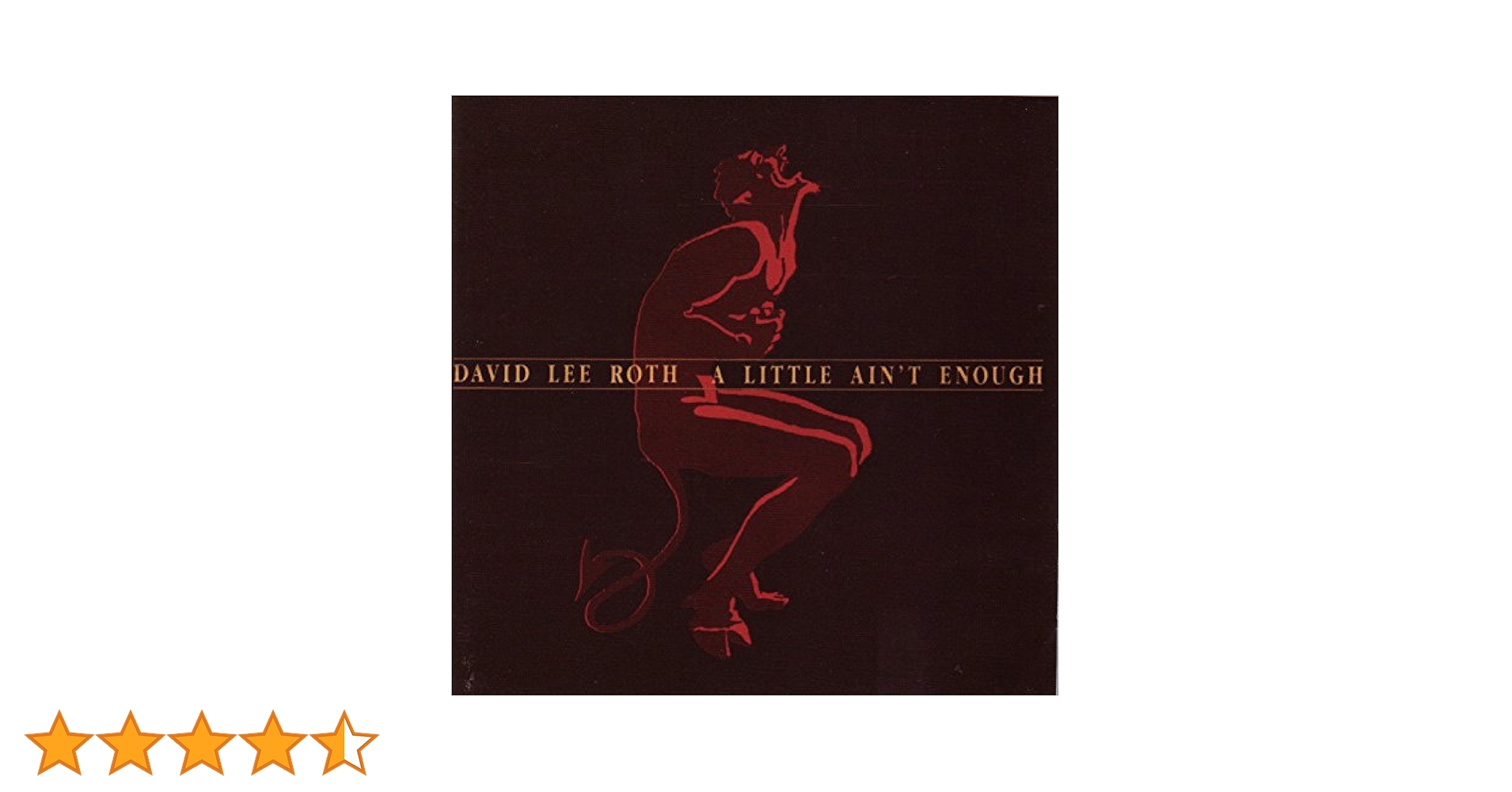 洋楽 DAVID LEE ROTH/A LIL' AIN'T ENOUGH David Lee Roth - A Little Ain't Enough | Deezer